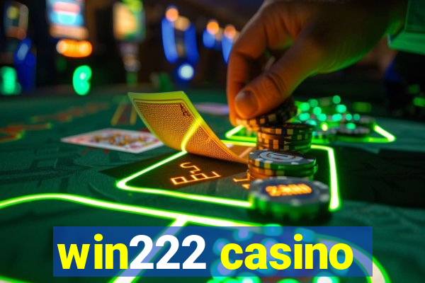 win222 casino